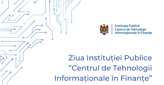 Felicitări cu ocazia Zilei I.P. „Centrul de Tehnologii Informaționale în Finanțe”