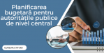 Privind desfășurarea cursurilor de instruire: „ Planificarea bugetară pentru autoritățile publice de nivel central”